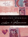Cover image for Magical Symbols of Love & Romance